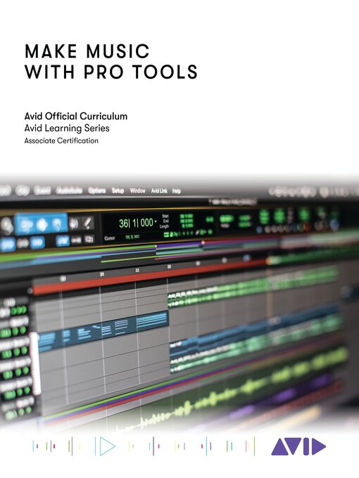 Title details for Make Music with Pro Tools by Avid Technology - Available